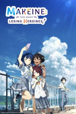 Phim Makeine: Too Many Losing Heroines!