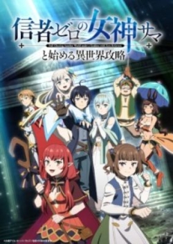Phim Shinja Zero no Megami-sama to Hajimeru Isekai Kouryaku
