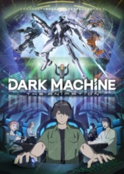 Phim Dark Machine: The Animation